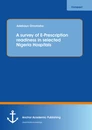 Title: A survey of E-Prescription readiness in selected Nigeria Hospitals