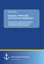 Title: Directive 1999/44/EC and the Smart Regulation: Has the Directive complied with the principles of simplicity and proportionality under the Smart Regulation initiative for consumers in Germany and England and Wales?