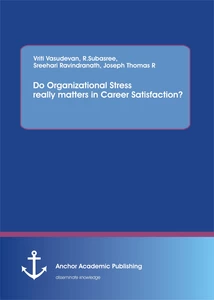 Title: Do Organizational Stress really matters in Career Satisfaction?