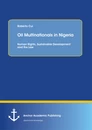 Title: Oil Multinationals in Nigeria: Human Rights, Sustainable Development and the Law