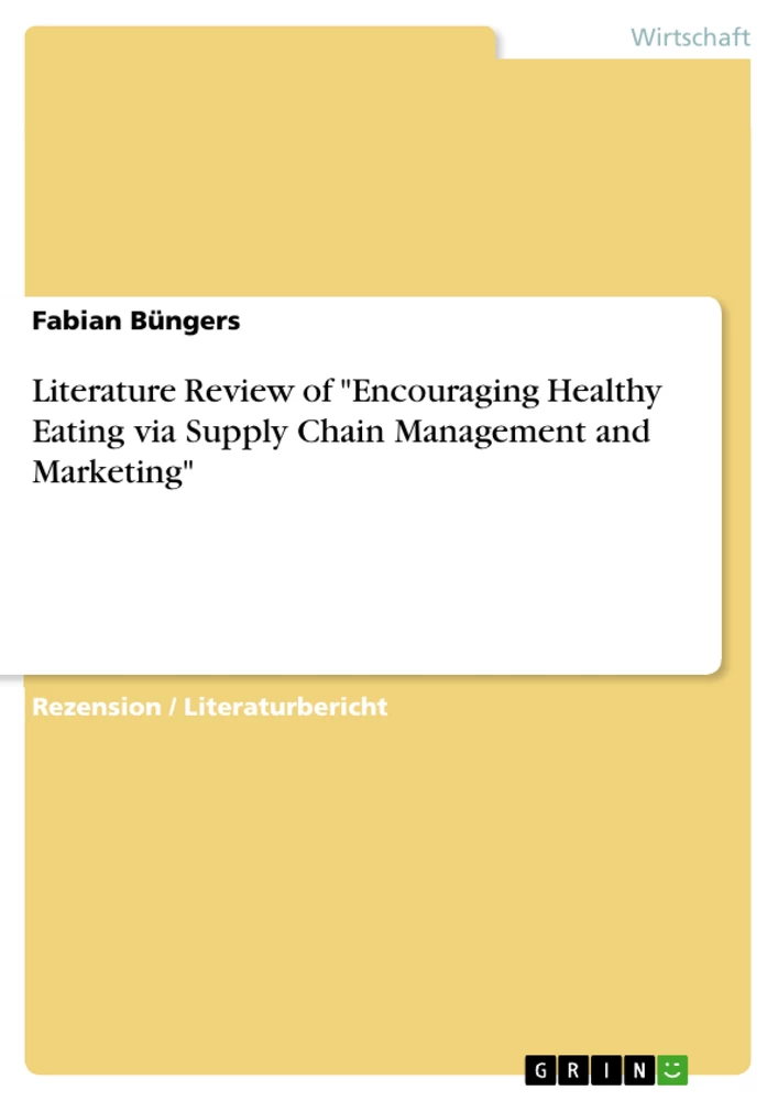 Title: Literature Review of "Encouraging Healthy Eating via Supply Chain Management and Marketing"