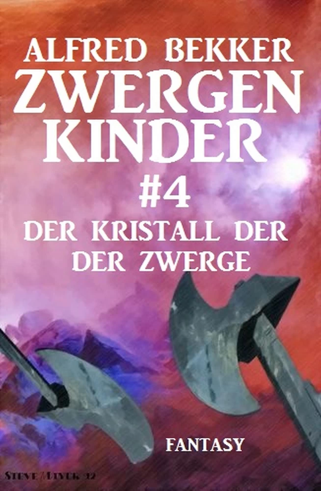 Titel: Der Kristall der Zwerge: Zwergenkinder #4