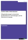Título: Pflegekräftemangel in deutschen Krankenhäusern. Auswirkungen auf die Patientenversorgung