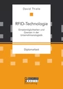 Titel: RFID-Technologie: Einsatzmöglichkeiten und Grenzen in der Unternehmenslogistik