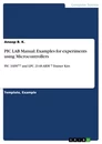 Titre: PIC LAB Manual. Examples for experiments using Microcontrollers