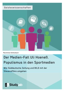 Título: Der Medien-Fall Uli Hoeneß. Populismus in den Sportmedien