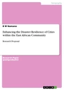 Titre: Enhancing the Disaster Resilience of Cities within the East African Community