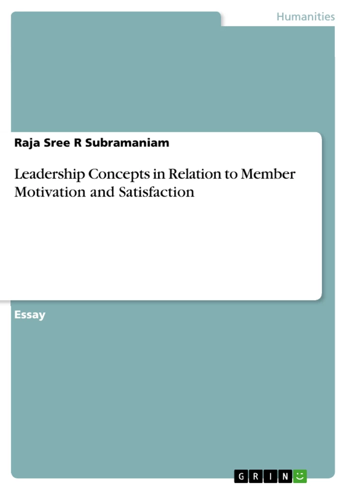 Titel: Leadership Concepts in Relation to Member Motivation and Satisfaction