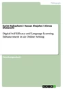 Title: Digital Self-Efficacy and Language Learning Enhancement in an Online Setting