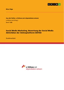 Title: Social Media Marketing. Bewertung der Social Media Aktivitäten der Onlineplattform EDITED