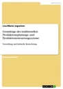 Titel: Grundzüge der traditionellen Produktionsplanungs- und Produktionssteuerungssyteme