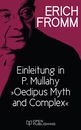Titel: Einleitung in P. Mullahy „Oedipus. Myth and Complex“