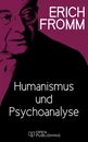 Titel: Humanismus und Psychoanalyse