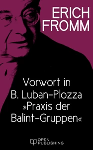 Titel: Vorwort in B. Luban-Plozza „Praxis der Balint-Gruppen“