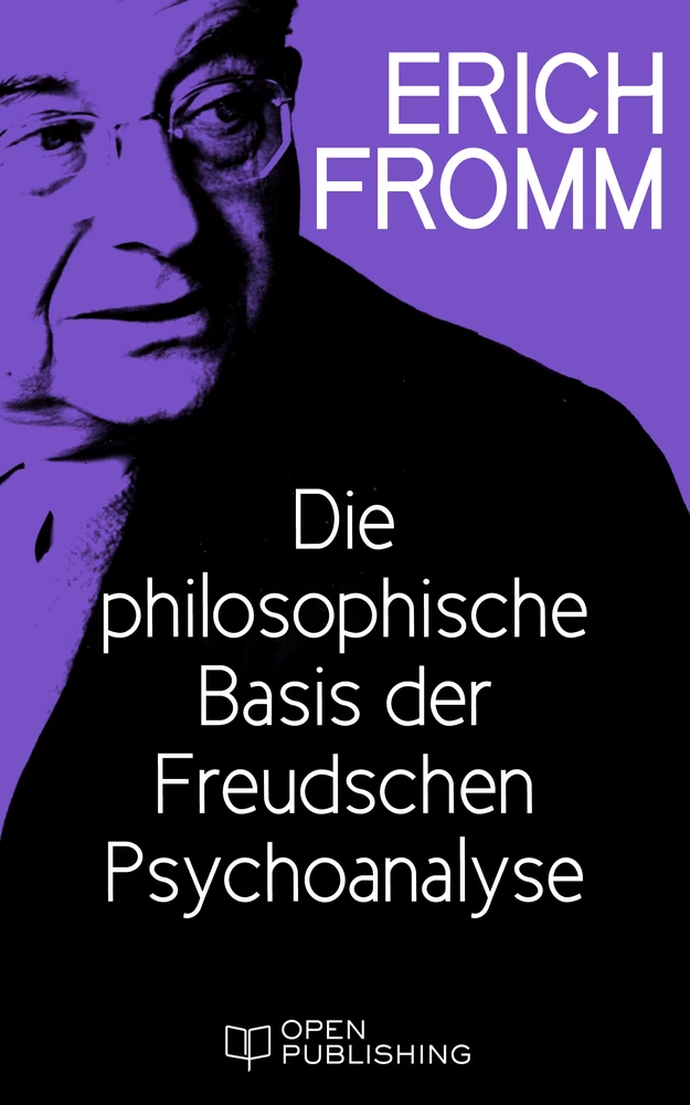 Titel: Die philosophische Basis der Freudschen Psychoanalyse