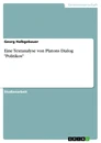 Titel: Eine Textanalyse von Platons Dialog "Politikos"