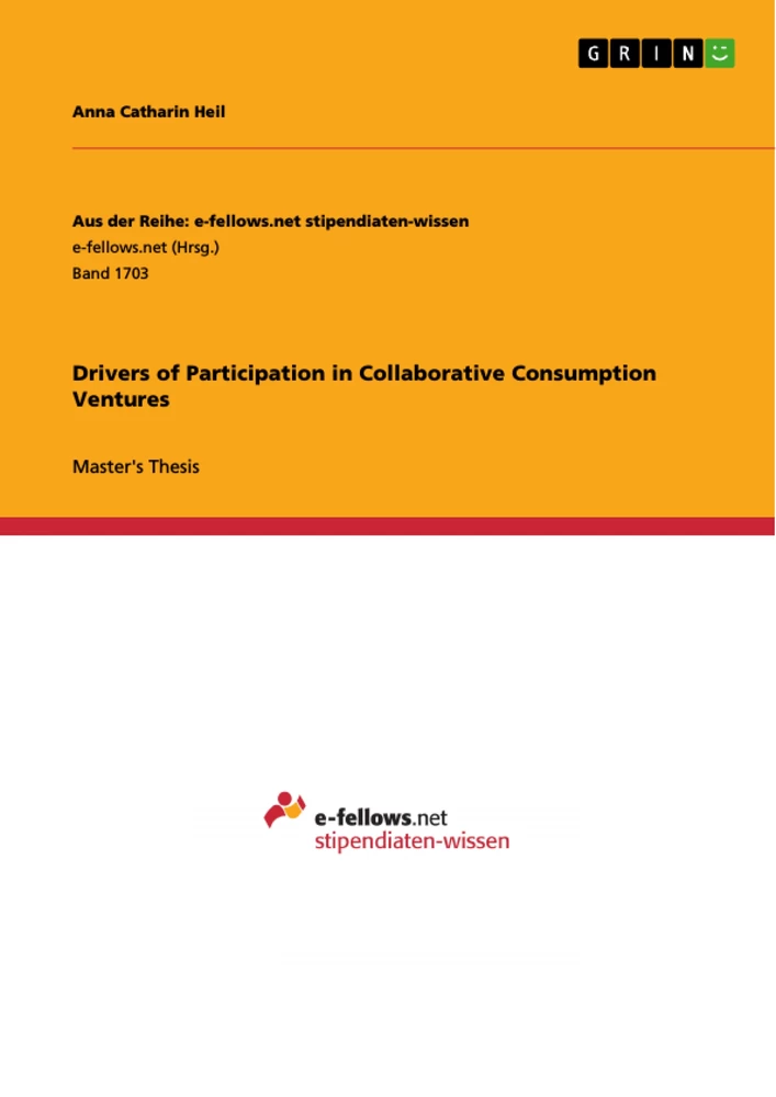 Titel: Drivers of Participation in Collaborative Consumption Ventures