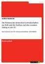 Titre: Die Position der deutschen Gewerkschaften im EGB und ihr Einfluss auf den sozialen Dialog in der EU