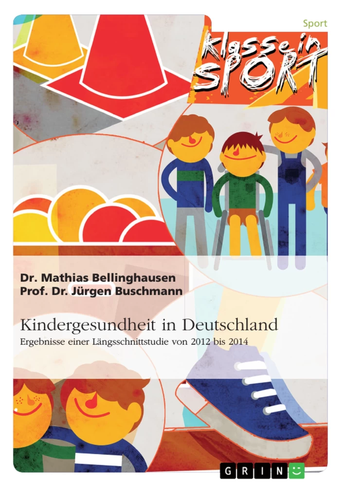 Titel: Kindergesundheit in Deutschland. Ergebnisse einer Längsschnittstudie von 2012 bis 2014
