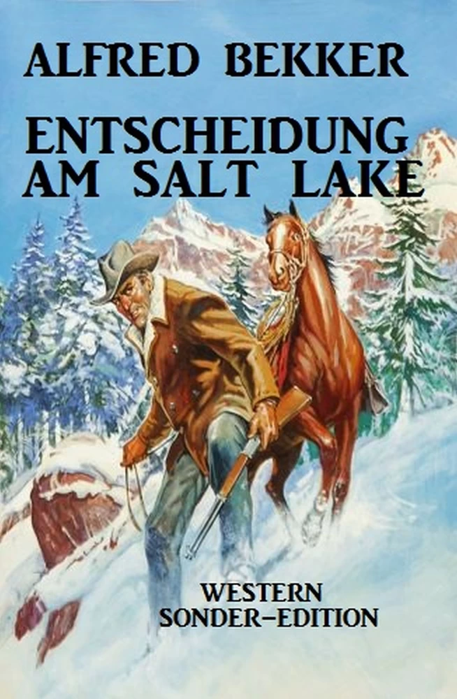 Titel: Entscheidung am Salt Lake: Western Sonder-Edition