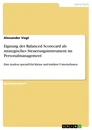 Titre: Eignung der Balanced Scorecard als strategisches Steuerungsinstrument im Personalmanagement