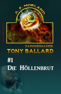 Titel: Tony Ballard #1: Die Höllenbrut