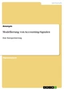 Title: Modellierung von Accounting-Signalen