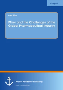 Title: Pfizer and the Challenges of the Global Pharmaceutical Industry