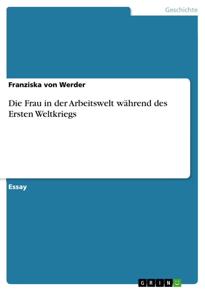 Titre: Die Frau in der Arbeitswelt während des Ersten Weltkriegs