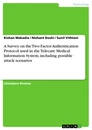 Título: A Survey on the Two Factor Authentication Protocol used in  the Telecare Medical Information System, including possible attack scenarios