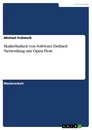 Title: Skalierbarkeit von Software Defined Networking mit Open Flow