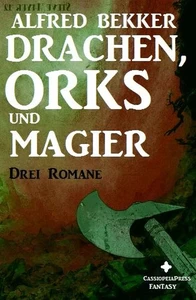 Titel: Drachen, Orks und Magier