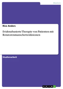 Título: Evidenzbasierte Therapie von Patienten mit Rotatorenmanschettenläsionen