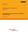 Title: Disentangling a learning organization. An integration of theoretical models