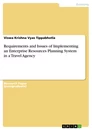 Titre: Requirements and Issues of Implementing an Enterprise Resources Planning System in a  Travel Agency