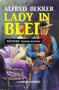 Titel: Lady in Blei: Western Sonder-Edition