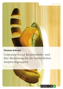 Título: Corporate Social Responsibility und ihre Bedeutung für die betrieblichen Anspruchsgruppen