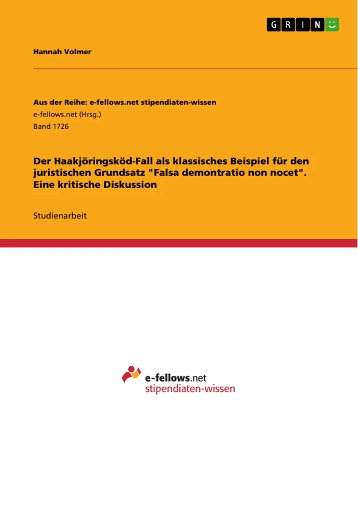 Titre: Der Haakjöringsköd-Fall als klassisches Beispiel für den juristischen Grundsatz "Falsa demontratio non nocet". Eine kritische Diskussion