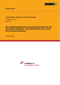 Title: Der Haakjöringsköd-Fall als klassisches Beispiel für den juristischen Grundsatz "Falsa demontratio non nocet". Eine kritische Diskussion