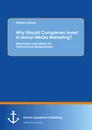 Titel: Why Should Companies Invest in Social Media Marketing?