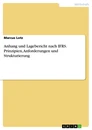 Titre: Anhang und Lagebericht nach IFRS.  Prinzipien, Anforderungen und Strukturierung