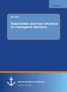 Titel: Stakeholders and their influence on managerial decisions