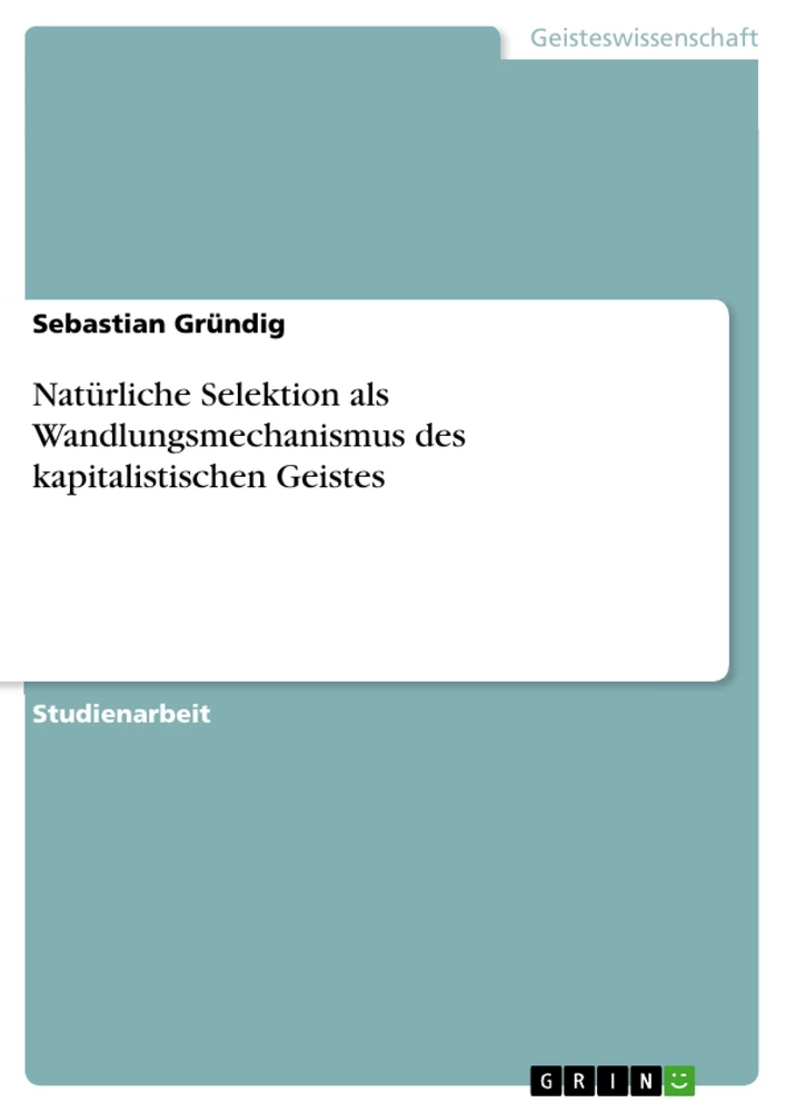 Título: Natürliche Selektion als Wandlungsmechanismus des kapitalistischen Geistes