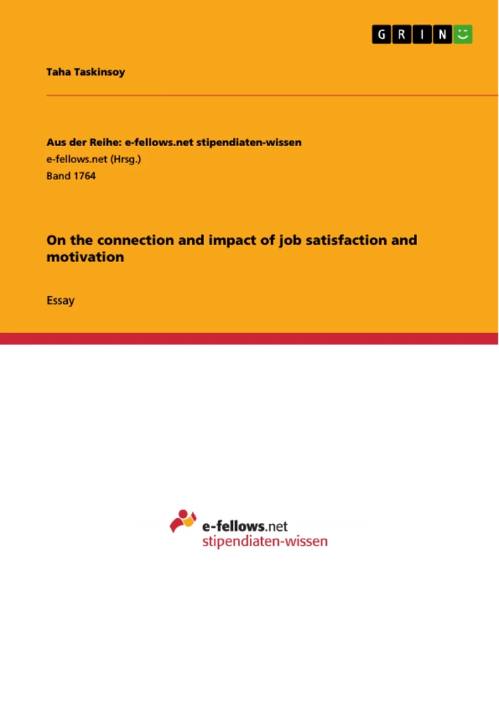 Titel: On the connection and impact of job satisfaction and motivation