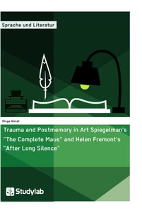 Title: Trauma and Postmemory in Art Spiegelman's "The Complete Maus" and Helen Fremont's "After Long Silence"