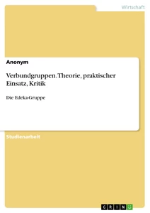 Título: Verbundgruppen. Theorie, praktischer Einsatz, Kritik