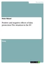 Título: Positive and negative effects of data protection. The situation in the EU