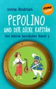 Titel: Der kleine Seeräuber - Band 3: Pepolino und der dicke Kapitän