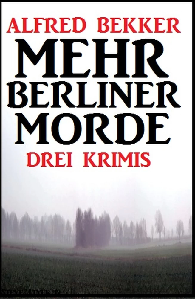 Titel: Mehr Berliner Morde: Drei Krimis