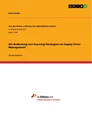 Titre: Die Bedeutung von Sourcing-Strategien im Supply Chain Management